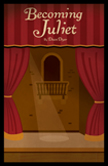 BECOMING JULIET